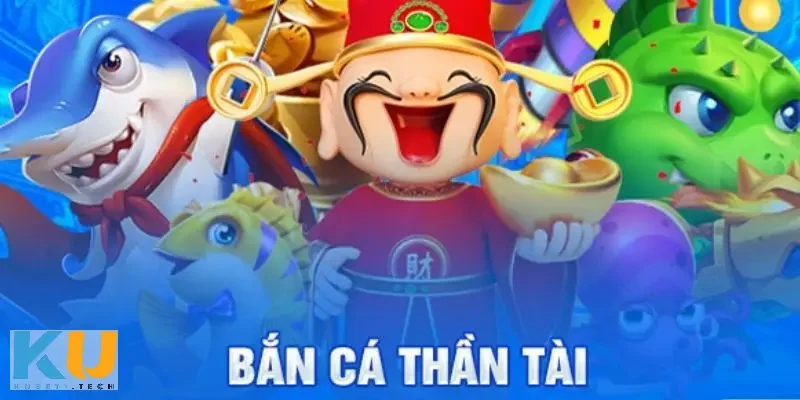 ban ca than tai