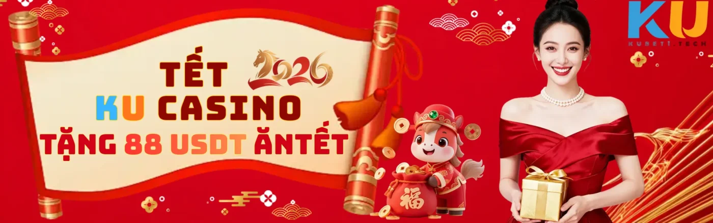 KUBET kubet banner tết 2026 tặng 88 usdt